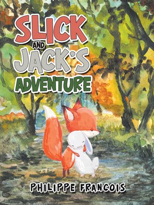 cover image of Slick and Jack'S Adventure